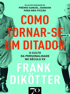 cover image of Como Tornar-se um Ditador- O culto da personalidade no século XX